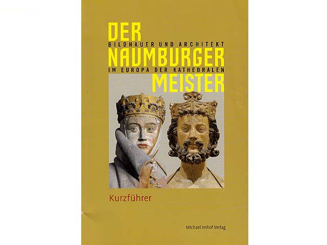 Der ritterliche Mensch. Die Naumburger Stifterfiguren in 16 Farbaufnahmen von Walter Hege