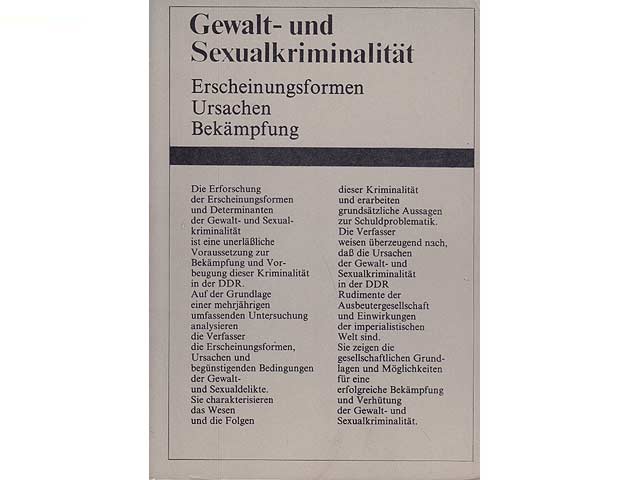 Gewalt- und Sexualkriminalität, Erscheinungsformen, Ursachen, Bekämpfungen