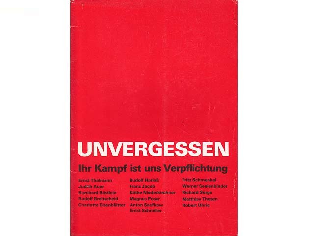 Unvergessen. Ihr Kampf ist uns Verpflichtung. Mappe mit 16 Fototafeln antifaschistischer Widerstandskämpfer