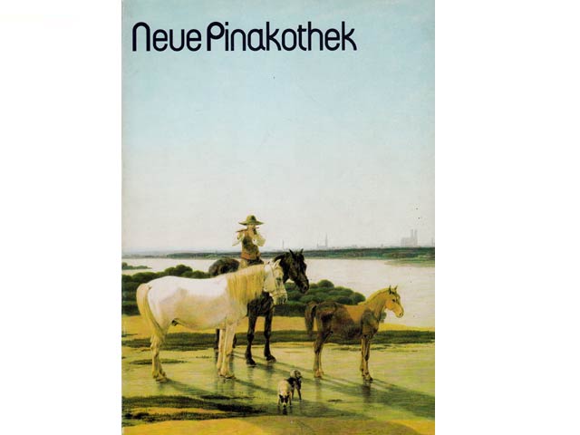 Neue Pinakothek. Erläuterungen zu den ausgestellten Werken. Bayerische Staatsgemäldesammlungen. Katalog. 2. Auflage