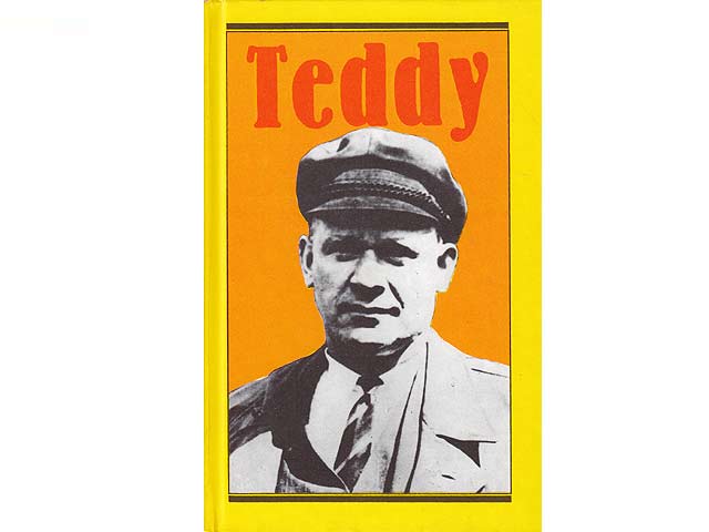 Teddy. Auskünfte über Ernst Thälmann. 2. Auflage