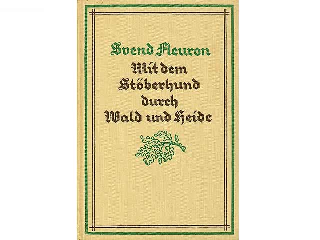 Mit dem Stöberhund durch Wald und Heide. 1. Auflage