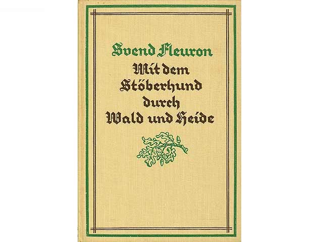 Mit dem Stöberhund durch Wald und Heide. 1. Auflage