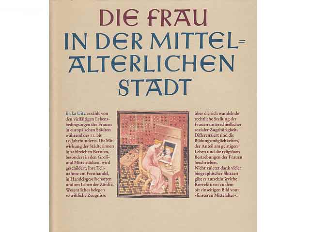 Die Frau in der mittelalterlichen Stadt. 1. Auflage