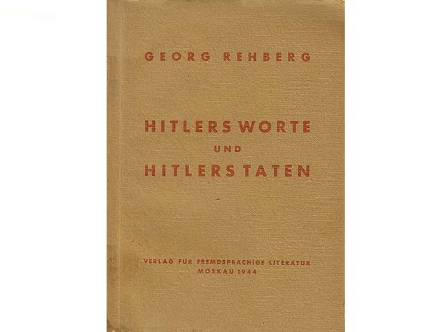 Hitlers Worte und Hitlers Taten