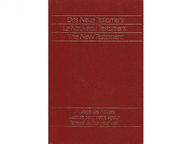 Das Neue Testament unseres Herrn und Heilands Jesus Christi. Revidierter Text 1956. Text in Deutsch, Französisch und Englisch