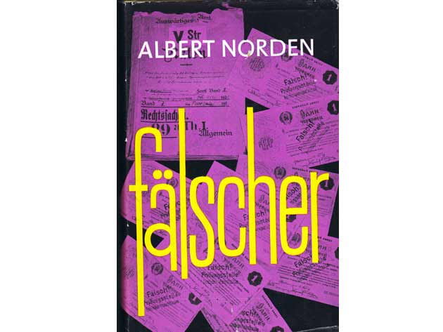 Fälscher. Zur Geschichte der deutsch-sowjetischen Beziehungen. Mit 19 Bildbeilagen. 1. Auflage