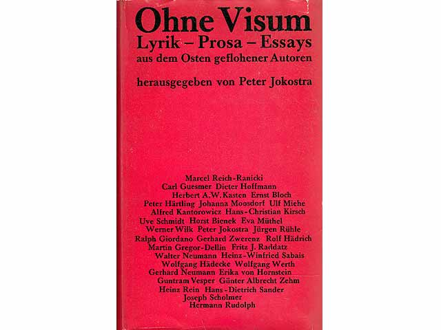 Ohne Visum. Lyrik-Prosa-Essays aus dem Osten geflohenen Autoren