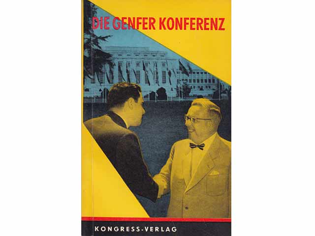 Die Genfer Konferenz der Aussenminister. 11. Mai bis 20. Juni und 13. Juli bis 5. August 1959. Hrsg. vom Büro des Präsidiums des Nationalrats der Nationalen Front des demokratischen Deutschlands