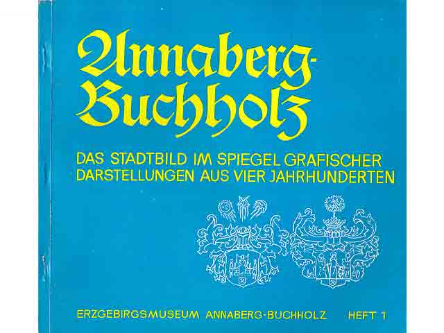 Konvolut "Annaberg-Buchholz und Adam Ries". 3 Titel. 