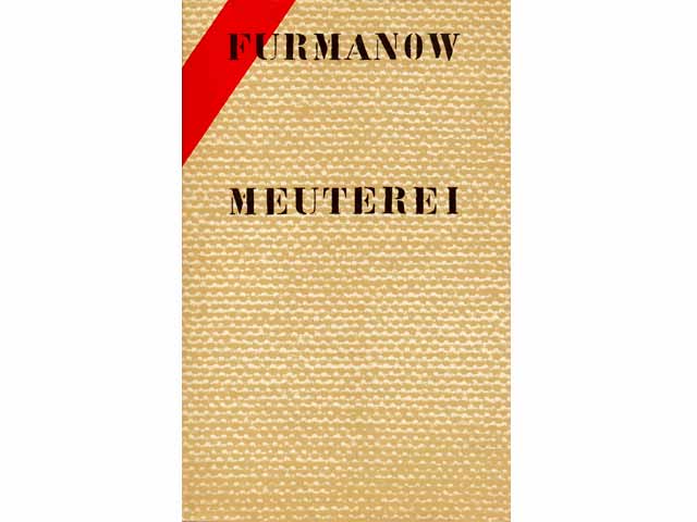 Meuterei. Roman.  Übersetzung aus dem Russischen von Ruprecht Willnow. Hrsg. und mit einem Nachwort und Anmerkungen versehen von Karlheinz Kasper. Mit 8 Fotos. 1. Auflage