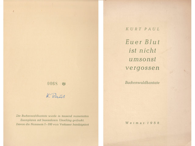 Euer Blut ist nicht umsonst vergossen. Buchenwaldkantate. Signiert. Mit einer gedruckten Zeichnung aus einem tschechischen Originalliederbuch aus dem KZ Buchenwald, gezeichnet von  ...