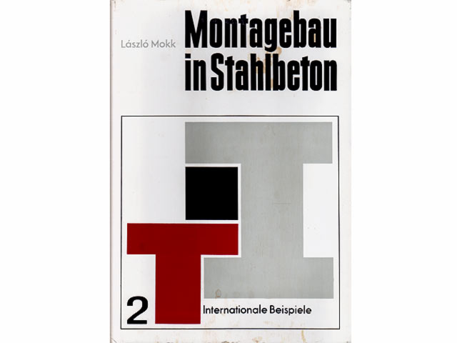 Montagebau in Stahlbeton. Industriebau, Gesellschaftsbau Band 2. Internationale Beispiele