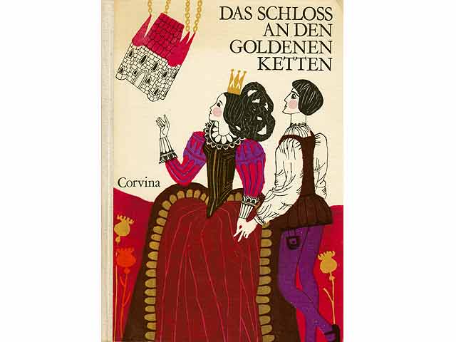 Das Schloss an den goldenen Ketten. Reihe: Märchen der Völker. Französische, Italienische, Spanische, Portugiesische Märchen. Mit Zeichnungen von Emma Heinzlmann. 2. Auflage