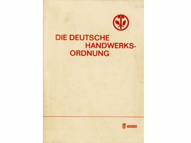 Gesetz zur Ordnung des Handwerks (Handwerksordnung) in der Fassung der Bekanntmachtung vom 28. Dezember 1965 zuletzt geändert durch Art. 43 des Gesetzes vom 28. Juni 1990 und ergänzende  ...