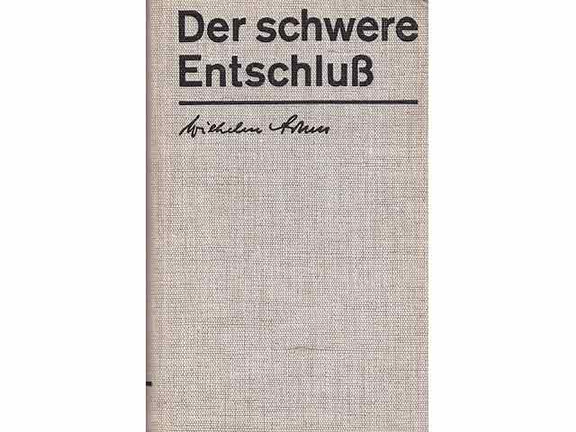 Der schwere Entschluß. Oberst a. D. Wilhelm Adam, ehemaliger 1. Adjutant der 6. Armee. Unter wissenschaftlicher und literarischer Mitarbeit von Prof. Dr. Otto Rühle. 3. Auflage