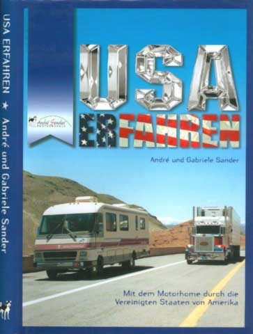 USA erfahren. Mit dem Motorhome durch die Vereinigten Staaten von Amerika, 1. Auflage