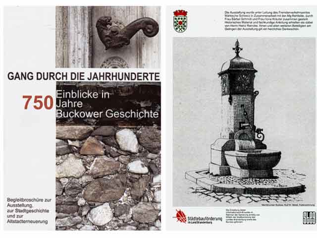 Gang durch die Jahrhunderte. Einblicke in 750 Jahre Buckower Geschichte. Begleitbroschüre zur Ausstellung, zur Stadtgeschichte und zur Stadterneuerung