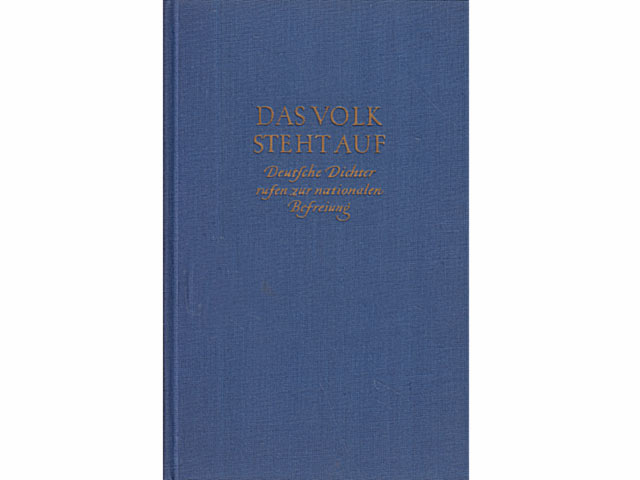 Das Volk steht auf. Deutsche Dichter rufen zur nationalen Befreiung, 1. Auflage