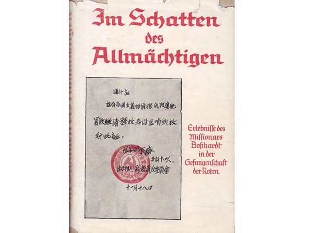 Im Schatten des Allmächtigen. Erlebnisse des Missionars R. A. Boßhardt in der Gefangenschaft der Roten. Aus dem Englischen übersetzt von Dr. Ernst Witt. 2. Auflage