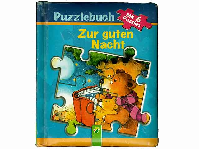 Puzzlebuch zur guten Nacht. Mit 6 Puzzles