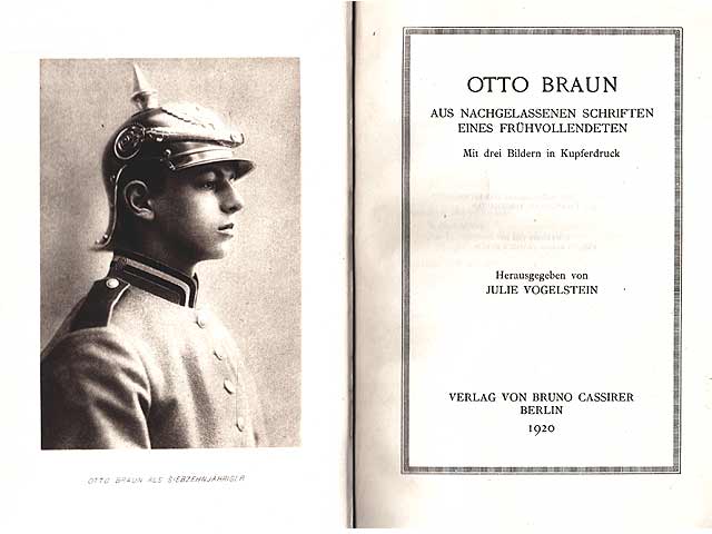 Otto Braun. Aus dem Nachgelassenen Schriften eines Frühvollendeten. Mit drei Bildern in Kupferdruck