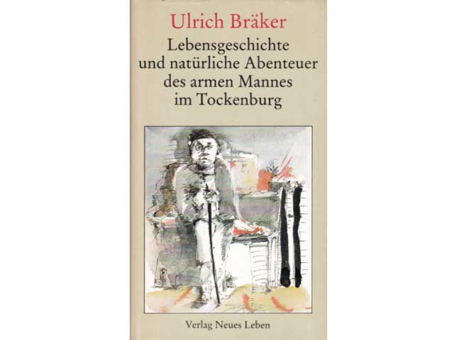 Lebensgeschichte und natürliche Abenteuer des armen Mannes im Tockenburg.  Einführung von Joachim Nowotny. Nachwort von Michael Niedermeier. Illustrationen von Ralf Bergner