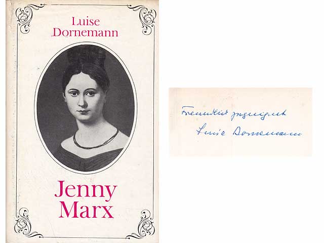 Jenny Marx. Der Lebensweg einer Sozialistin. 1. Auflage. Von Luise Dornemann signiert