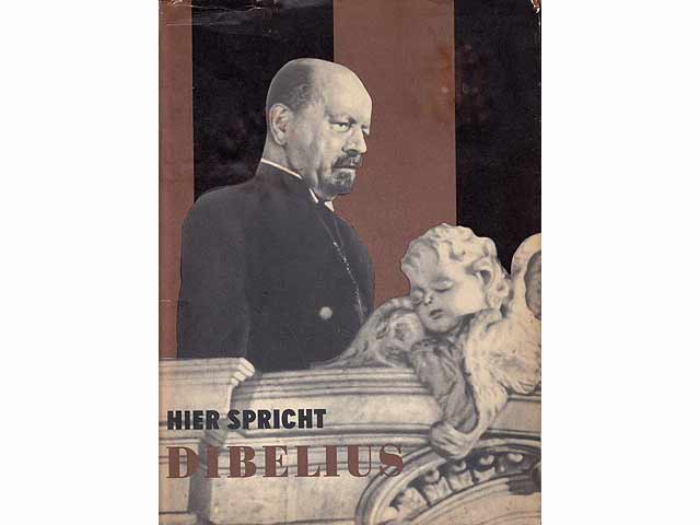 Hier spricht Dibelius. Eine Dokumentation. Originalreproduktionen aus gedruckten Predigten, Traktätchen, Büchern, Broschuren, Zeitungsartikeln und Akten des Otto Dibelius. 1. Auflage