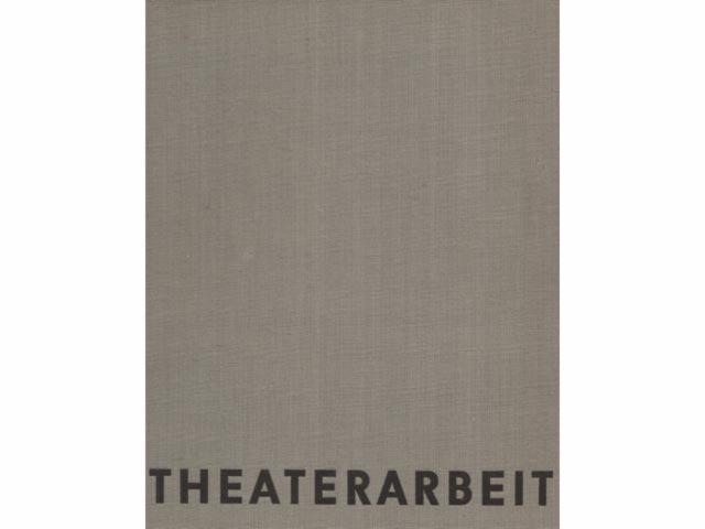 Theaterarbeit 6 Aufführungen des Berliner Ensembles. Hrsg. Berliner Ensemble - Helene Weigel
