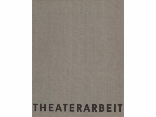 Theaterarbeit 6 Aufführungen des Berliner Ensembles. Hrsg. Berliner Ensemble - Helene Weigel