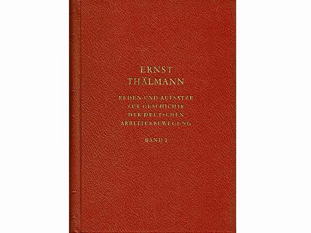 Ernst Thälmann "Reden, Artikel, Aufsätze". 2 Titel. 