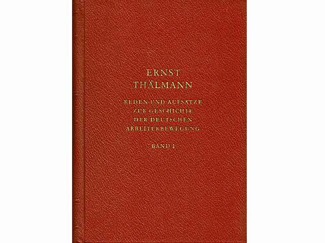 Ernst Thälmann "Reden, Artikel, Aufsätze" 2 Titel. 