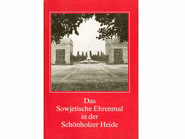 Das Sowjetische Ehrenmal in der Schönholzer Heide. Beiträge zur Geschichte der Berliner Arbeiterbewegung