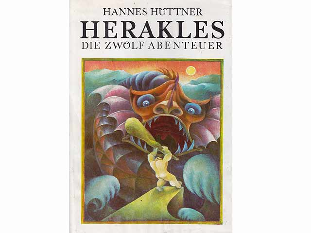 Herakles. Die zwölf Abenteuer. Illustrationen von Waltraut Fischer. Nach Apollodoros, Hesiod, Homer, Euripides und anderen Quellen. Für Leser von 11 Jahren an. 1. Auflage