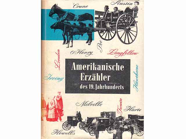Amerikanische Erzähler des 19. Jahrhunderts. Klassikerbibliothek für die deutsche Jugend. 1. Auflage