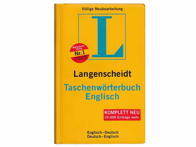 Langenscheidt. Taschenwörterbuch. Englisch. Völlige Neubearbeitung. 10.000 Einträge mehr. Englisch-Deutsch/Deutsch-Englisch