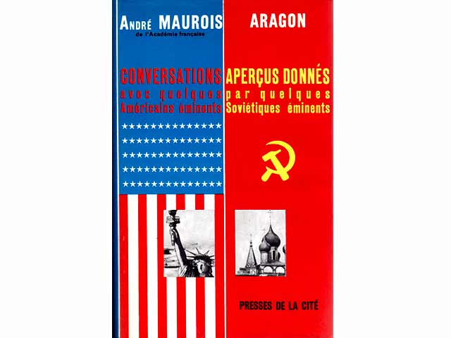 Conversations avec quelques Américains éminents. Apercus donnés par quelques Soviétiques éminents. Histoire Parallèle Tome IV. In französischer Sprache