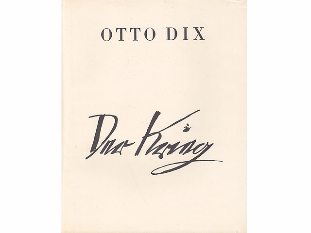 Otto Dix. Der Krieg. 50 Bildtafeln nach den Radierungen. Hrsg. Deutsche Akademie der Künste zu Berlin