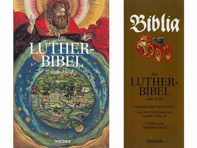 Biblia das ist die ganze Heilige Schrifft Deutsch. Mart. Luth. Wittenberg. Das Alte Testament. Das Newe Testament. Die Luther-Bibel von 1534. Vollständiger Nachdruck. Aus der Werkstatt  ...