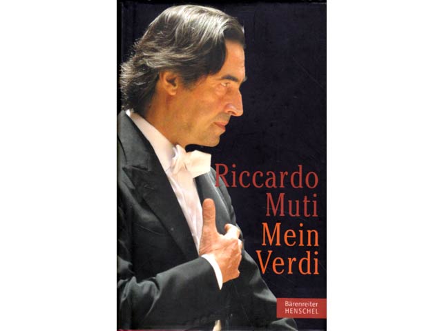 Riccardo Muti. Mein Verdi. Hrsg. von Armando Torno. Aus dem Italienischen von Michael Horst