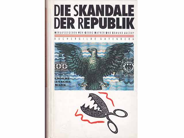 Die Skandale der Republik. 2. Auflage