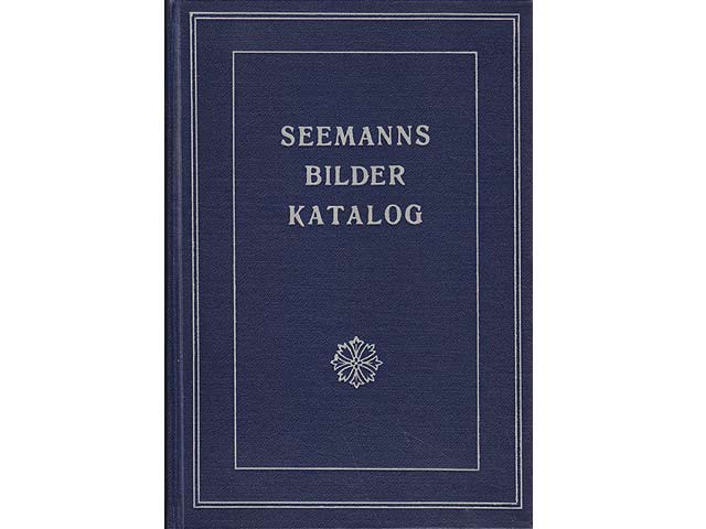 Seemann-Katalog. Farbige Gemäldereproduktionen mit 502 Bildwiedergaben