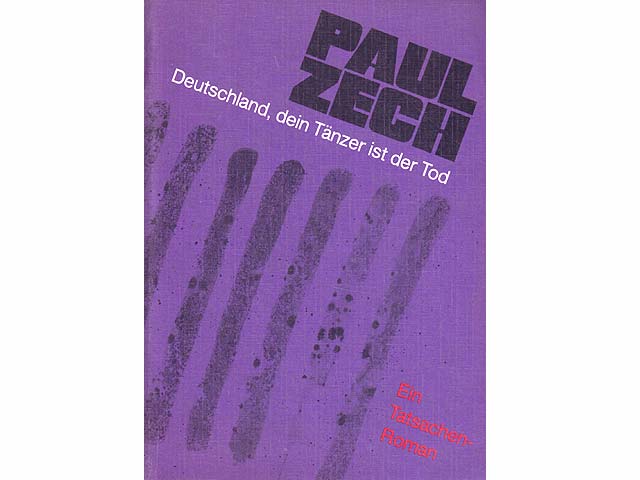 Deutschland, dein Tänzer ist der Tod. Ein Tatsachen-Roman. 1. Auflage/1980. Auch als 1.Paperback-Auflage/1981, 396 Seiten, gut erhalten