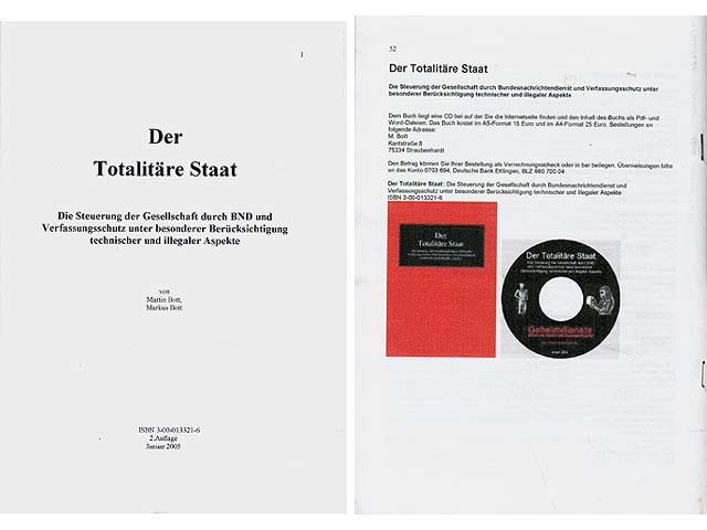 Der Totalitäre Staat. Die Steuerung der Gesellschaft durch BND und Verfassungsschutz unter besonderer Berücksichtigung technischer und illegaler Aspekte. 2. Auflage. Heft mit Auszügen  ...