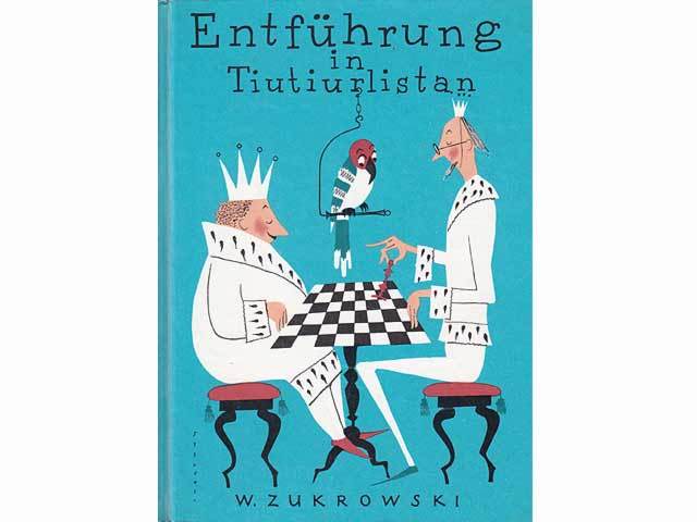 Entführung in Tiutiurlistan. Illustrationen von Adam Marczynski. 1. Auflage