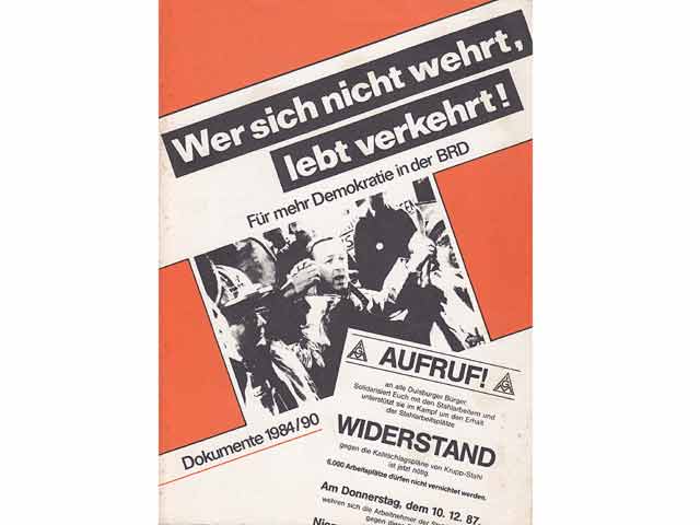 Wer sich nicht wehrt, lebt verkehrt! Meinungen, Forderungen, Aktionen westdeutscher Gewerkschafter für mehr Demokratie in der BRD. Dokumente, ausgewählt von Ulla Plener