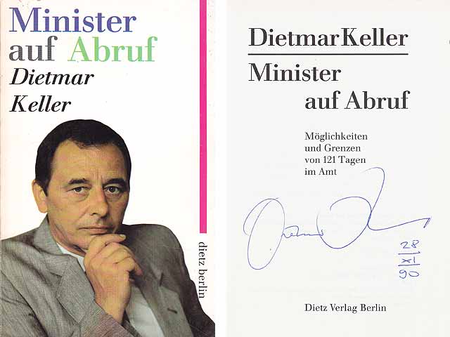 Minister auf Abruf. Möglichkeiten und Grenzen von 121 Tagen im Amt. Vom Autor am 28. November 1990 signiert