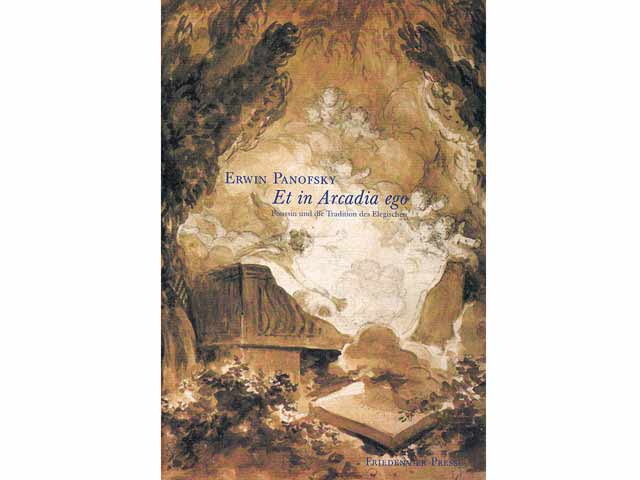 Et in Arcadia ego. Poussin und die Tradition des Elegischen. Hrsg. von Volker Breidecker