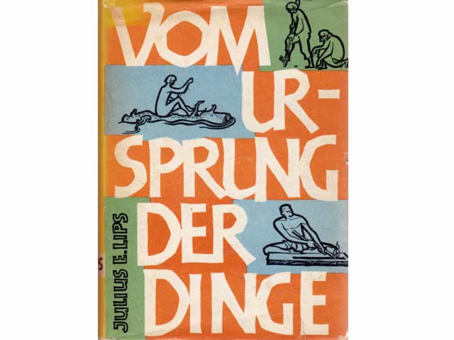 Vom Ursprung der Dinge. Eine Kulturgeschichte des Menschen. Aus dem Englischen übersetzt und illustriert von Eva Lips